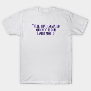 Family Motto T-Shirt